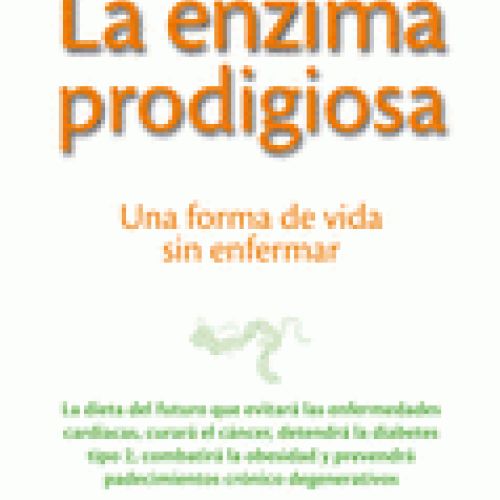 La enzima prodigiosa